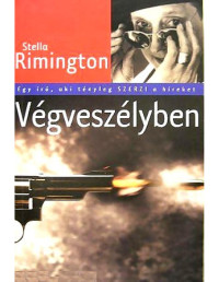 Stella Rimington — Végveszélyben