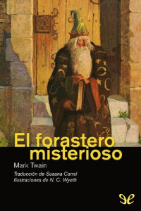 Mark Twain — El forastero misterioso