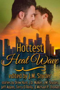 Editor, J M Snyder — Hottest Heat Wave