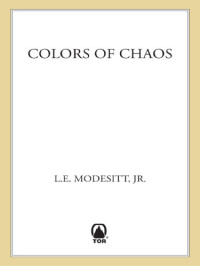 Modesitt, L E Jr — Colors of Chaos