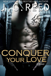 Reed, J C — Conquer Your Love
