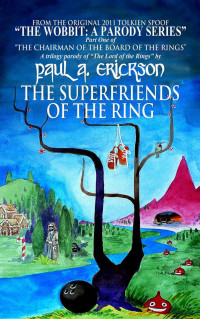 Erickson Paul — The Superfriends Of The Ring