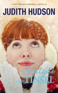 Judith Hudson — Starlight and Tinsel--A Christmas Novella