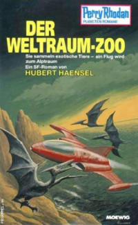 Haensel Hubert — Der Weltraum-Zoo