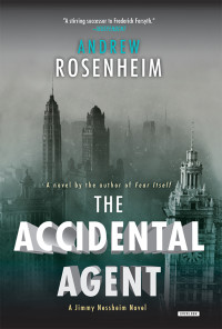 Rosenheim Andrew — The Accidental Agent