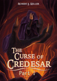 Keller, Robert E — The curse of credesar part 1