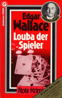 Edgar Wallace — Louba der Spieler