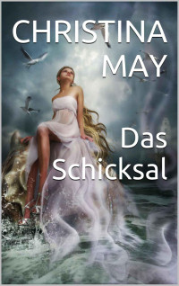 May Christina — Schicksal