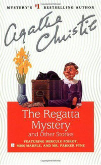Christie Agatha — The Regatta Mystery and Other Stories