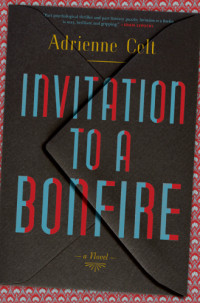 Adrienne Celt — Invitation To A Bonfire