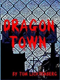 Lichtenberg Tom — Dragon Town
