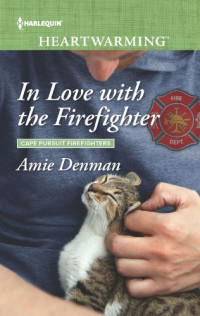 Denman Amie — In Love with the Firefighter