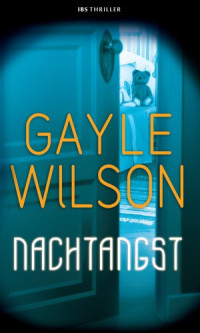 Wilson Gayle — Nachtangst - IBS-Thriller 031