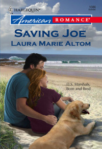 Laura Marie Altom — Saving Joe