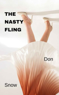 Snow Don — The Nasty Fling
