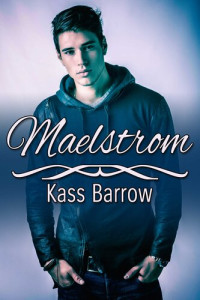 Kass Barrow — Maelstrom