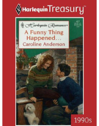 Anderson Caroline — A Funny Thing Happened