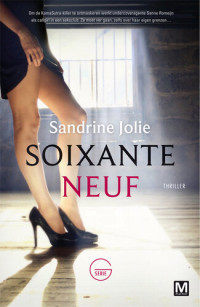 Sandrine Jolie — Sanne Romeijn 02 - Soixante neuf