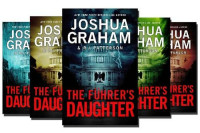 Joshua Graham; R.J. Patterson — THE FÜHRER'S DAUGHTER (5 book ominibus edition)