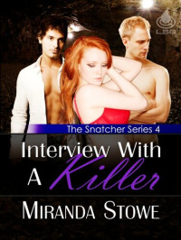 Miranda Stowe — Interview With a Killer