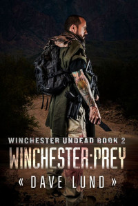 Lund Dave — Winchester : Prey