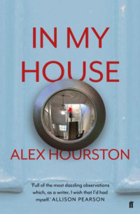 Hourston Alex — In My House