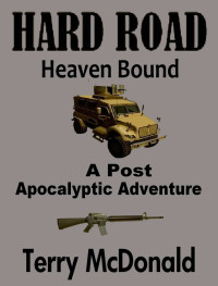 McDonald Terry — Hard Road: Heaven Bound