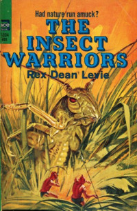 Levie, Rex Dean — The Insect Warriors