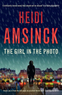 Heidi Amsinck — The Girl in the Photo