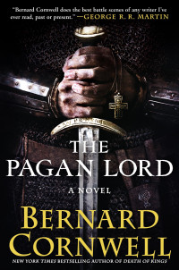 Bernard Cornwell — The Pagan Lord - 07 The Last Kingdom