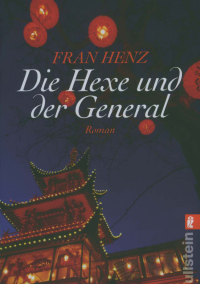 Henz Fran — Die Hexe und der General