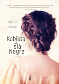 Maria Fasce — Kobieta z Isla Negra