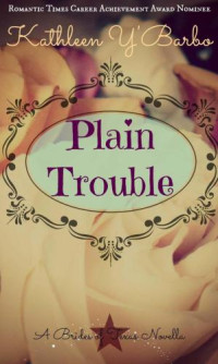 Y'Barbo, Kathleen — Plain Trouble