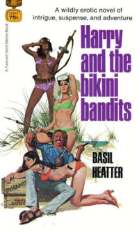 Heatter Basil — Harry and the Bikini Bandits