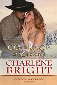 Bright Charlene — Courage To Believe