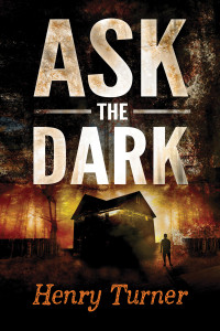 Turner Henry — Ask the Dark