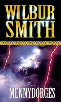 Wilbur Smith — Mennydörgés