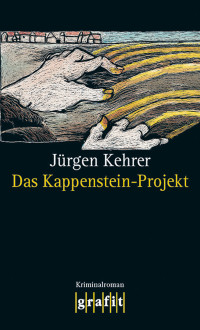 Kehrer Juergen — Das Kappenstein - Projekt