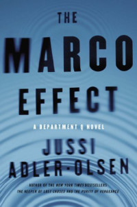 Adler-Olsen, Jussi — The Marco Effect