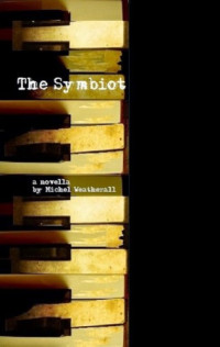 Weatherall Michel — The Symbiot