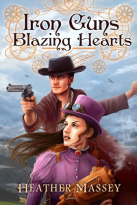 Massey Heather — Iron Guns, Blazing Hearts