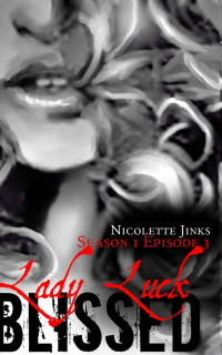 Jinks Nicolette — Lady Luck