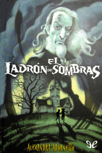 Alexandra Adornetto — El ladrón de sombras