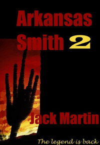 Jack Martin — Arkansas Smith 02 The Tumbleweed Trail