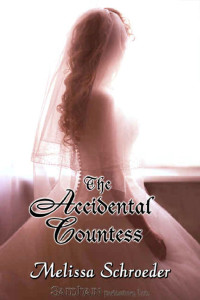 Schroeder Melissa — The Accidental Countess