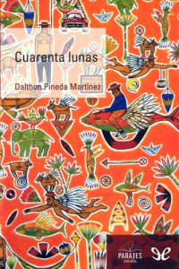 Dalthon Pineda Martínez — Cuarenta lunas