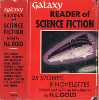 H. L. Gold (Editor) — The First Galaxy Reader of Science Fiction