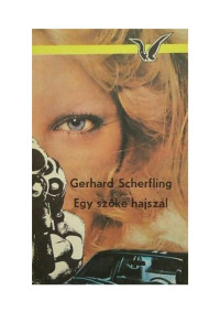Gerhard Scherfling — Egy szőke hajszál