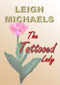 Michaels Leigh — The Tattooed Lady