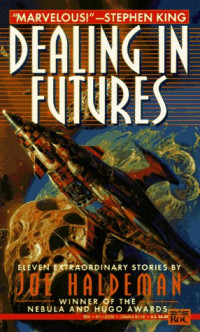 Joe Haldeman — Dealing in Futures